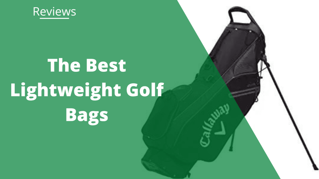 The 15 Best Lightweight Golf Bags in 2023