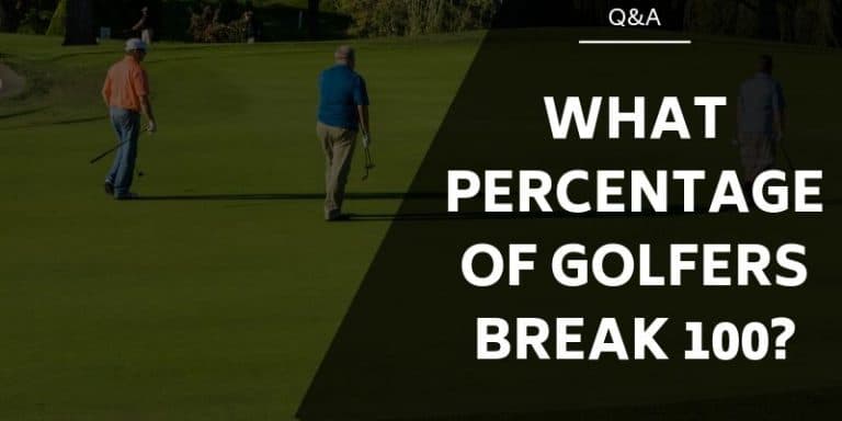 What Percentage of Golfers Break 100? - Think You Can Get There?