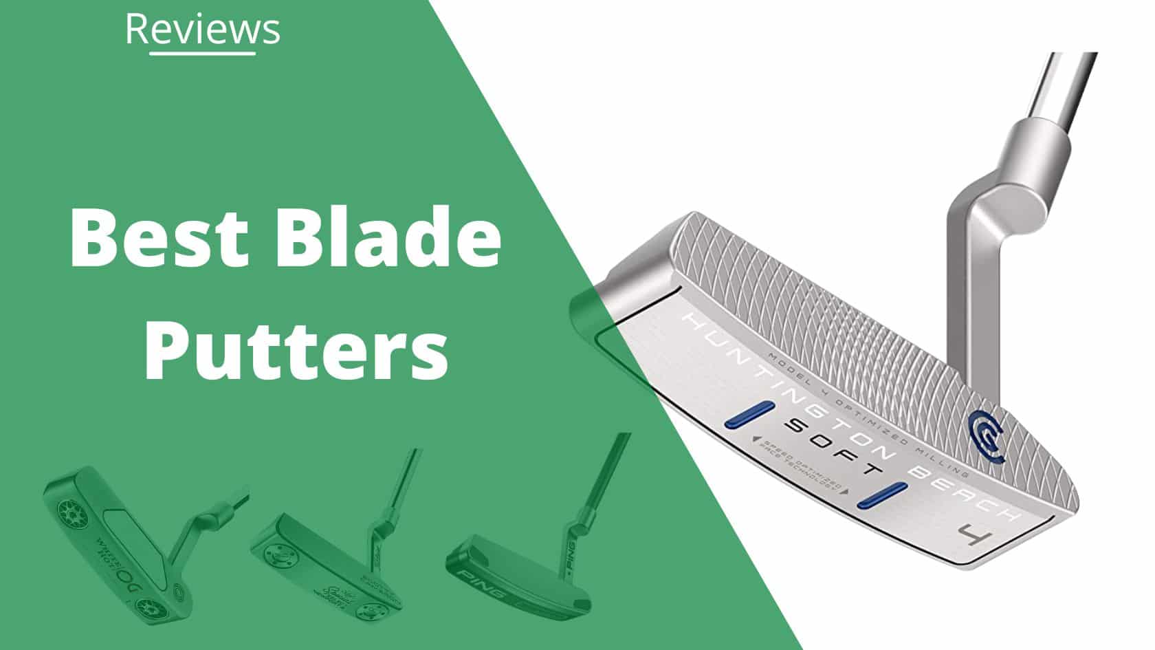 Top 10 Best Blade Putters 2024