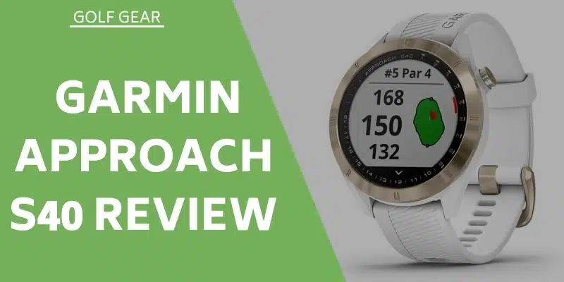 Garmin Approach S40 Review