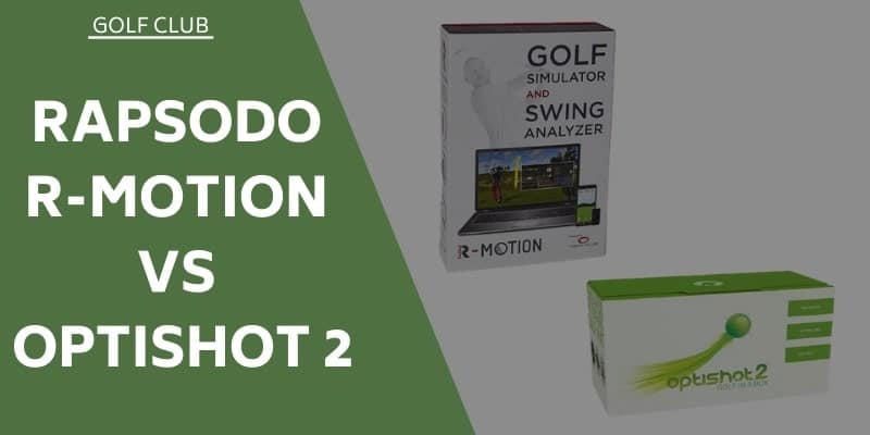 rapsodo-r-motion-vs-optishot-2