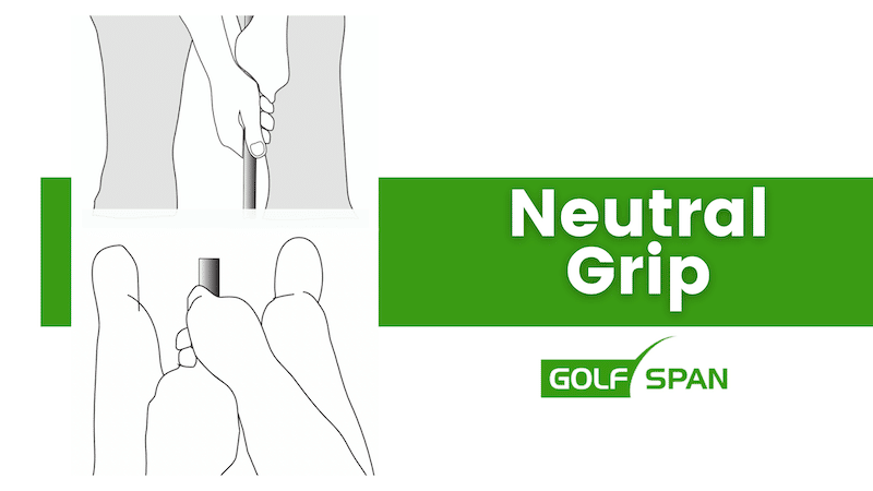 Neutral Grip