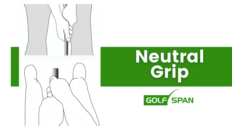 Neutral Grip