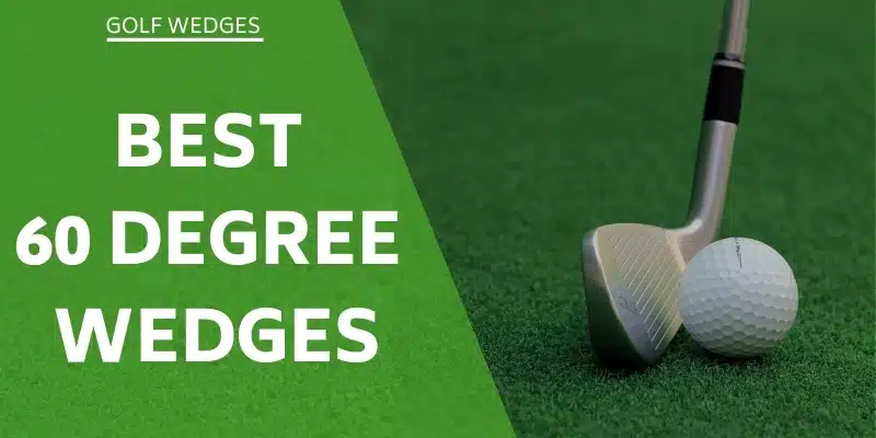 best-60-degree-wedges