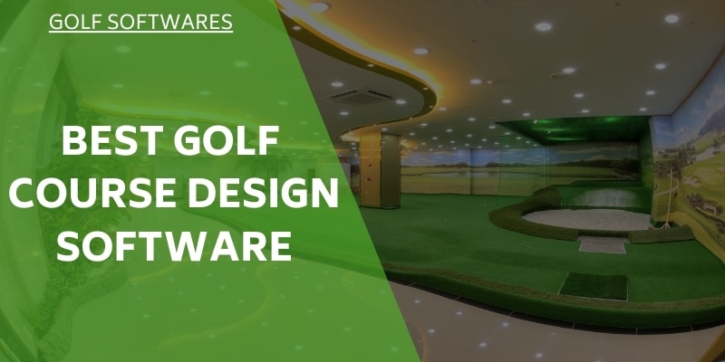 Best Golf Course Design Software