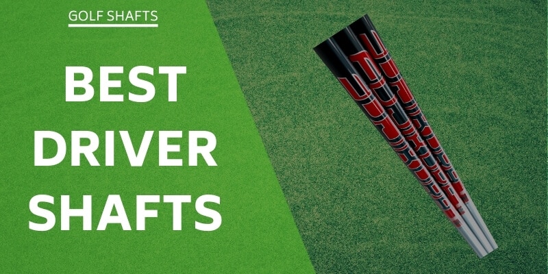 best-driver-shaft