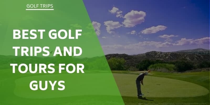 cheap golf trips for guys