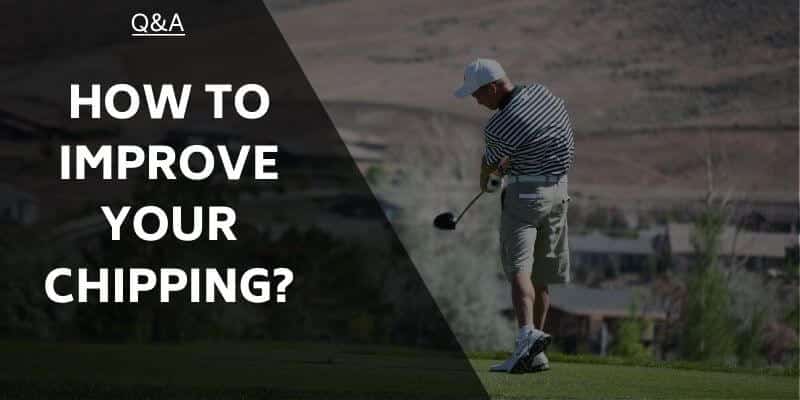 how-to-improve-your-chipping