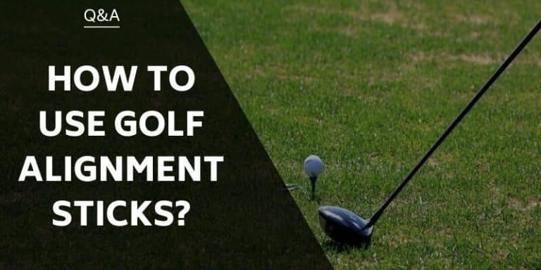 How To Use Golf Alignment Sticks - A Critical Part Of Your Golf Setup