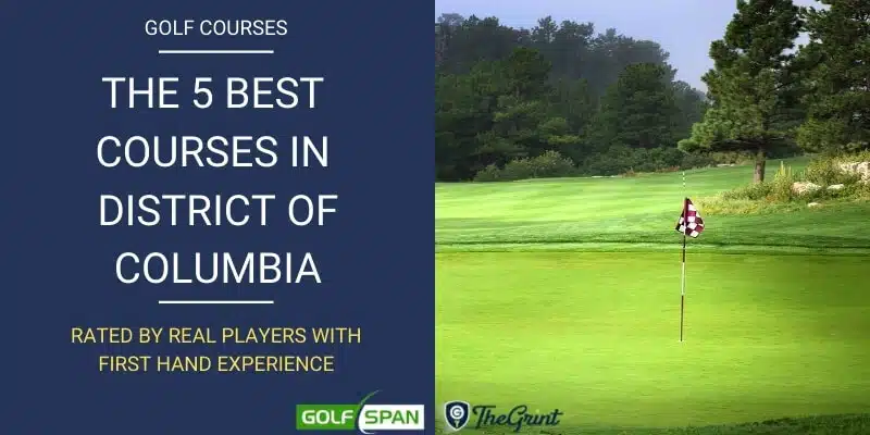 the-5-best-golf-courses-in-district-of-columbia