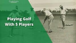 can you play golf with 5 players featured