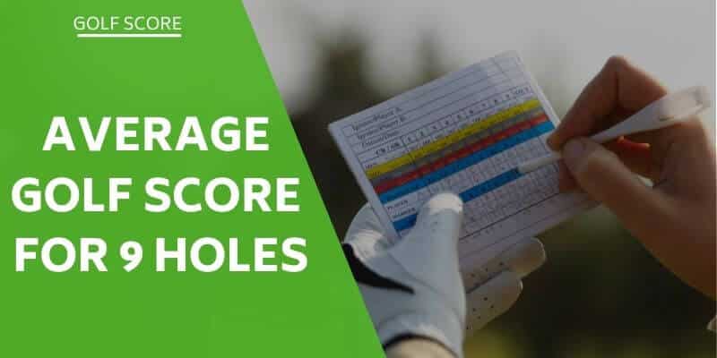 What is a Good Golf Score for 9 Holes? 