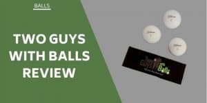 two-guys-with-balls-review