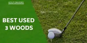 best-used-3-woods