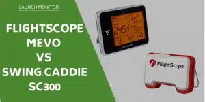 flightscope-mevo-vs-swing-caddie-sc300
