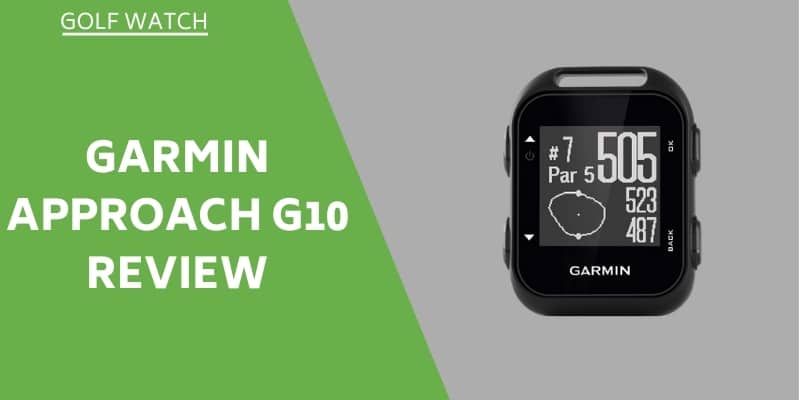 Garmin Approach G10 Review: Accurate Is It?