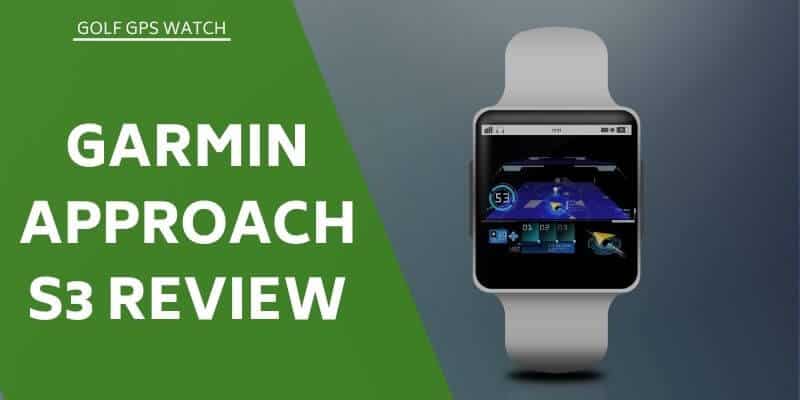 Garmin Approach Review Are You For An Accurate GPS Watch?