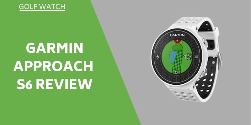 Approach S6 Review: GPS Golf & Swing Trainer