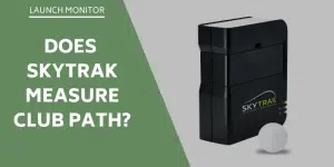 does-skytrak-measure-clubpath