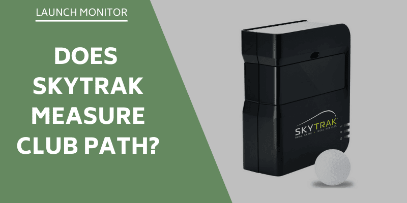 does-skytrak-measure-clubpath