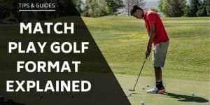match-play-golf-format-explained