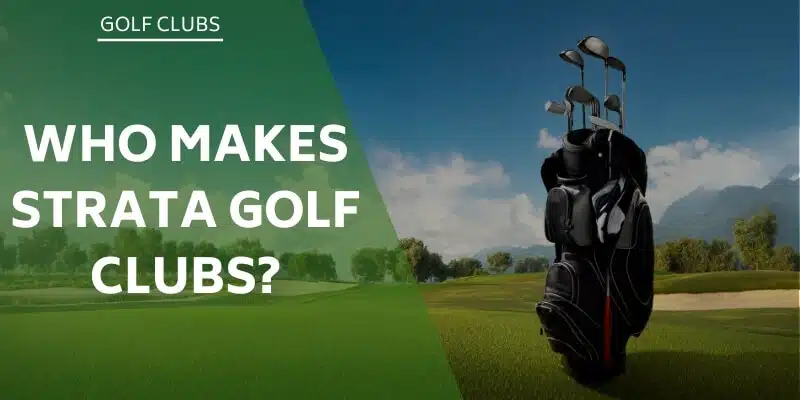 who-makes-strata-golf-clubs