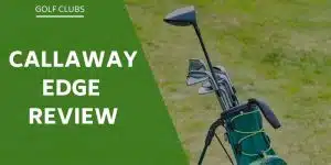 callaway-edge-review