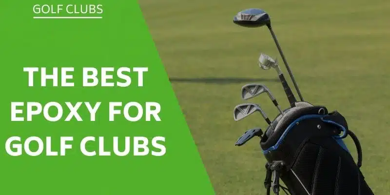 epoxy-golf-clubs