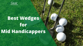 best wedges mid handicappers