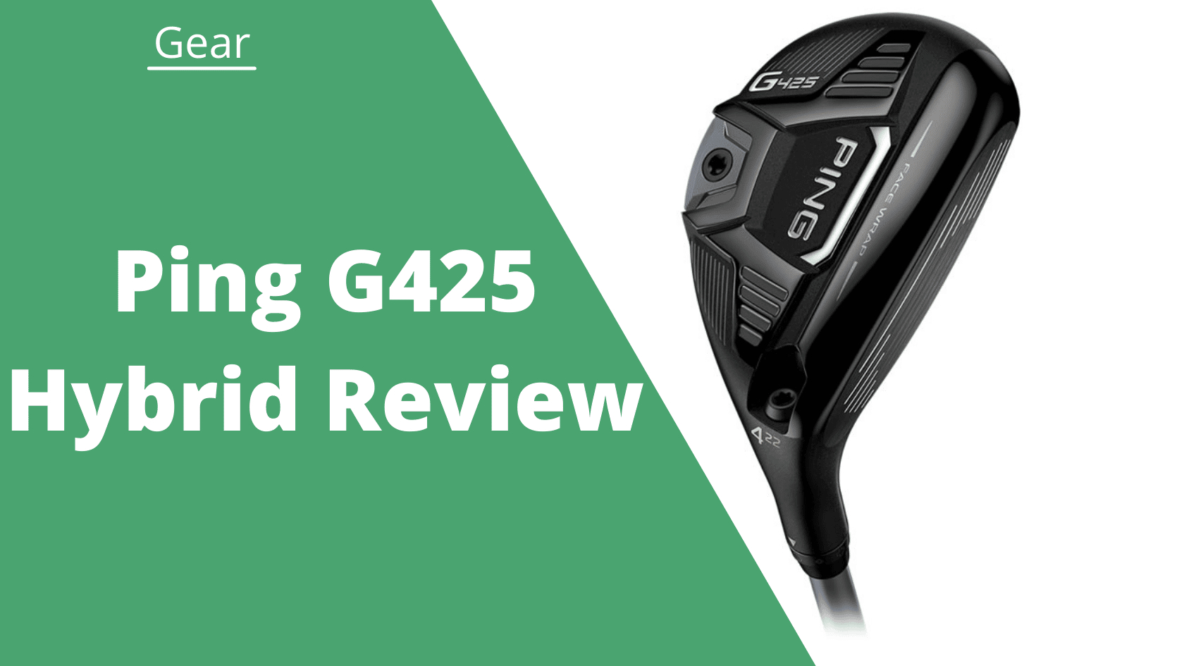 Ping G425 Hybrid Review: Superior Launch, Forgiveness, & Distance