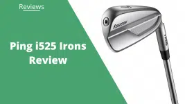 Ping i525 Irons Review