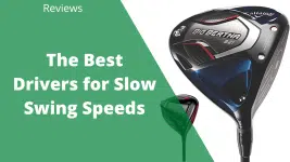 best driver slow swing speed