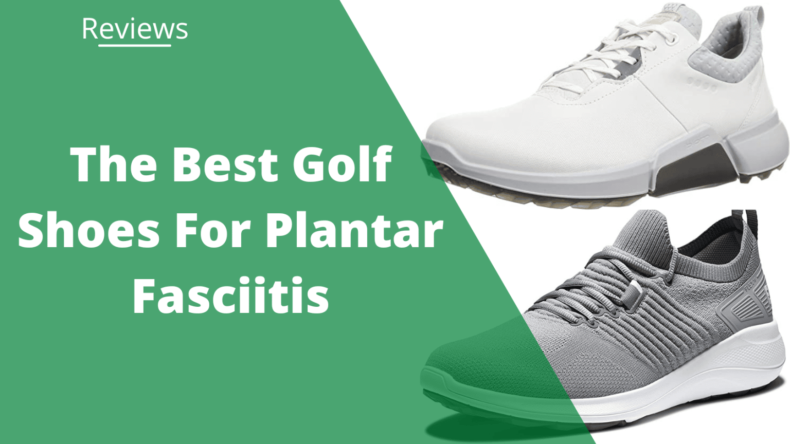 The 15 Best Golf Shoes For Plantar Fasciitis In 2022