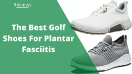 best golf shoes plantar fascitiis