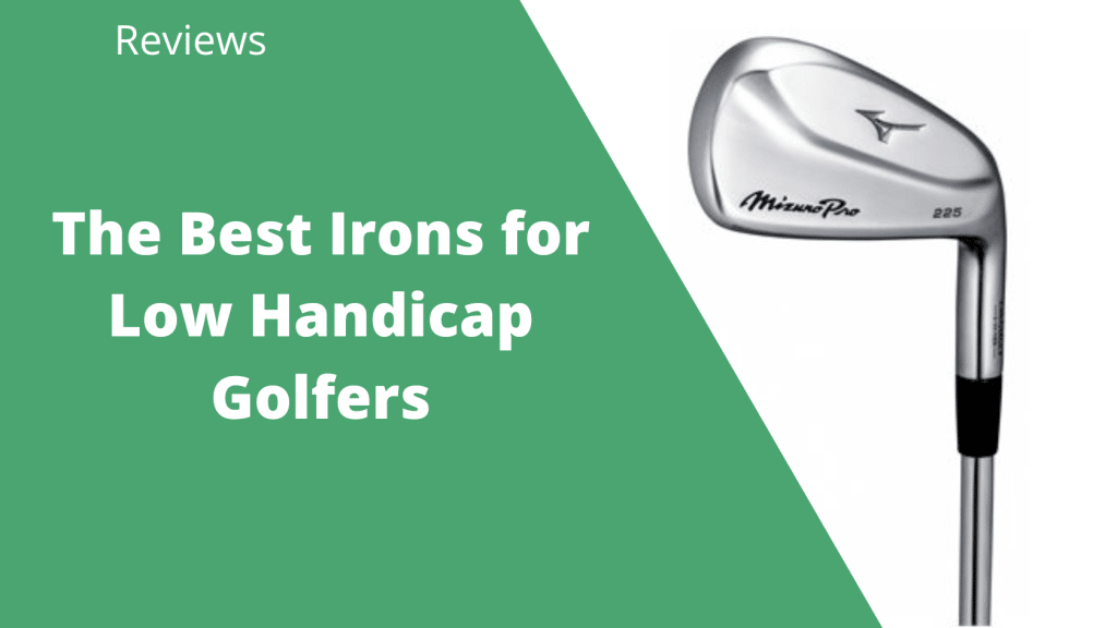 The 8 Best Low Handicap Irons in 2023