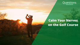 man golfing peaceful sunset calming nerves