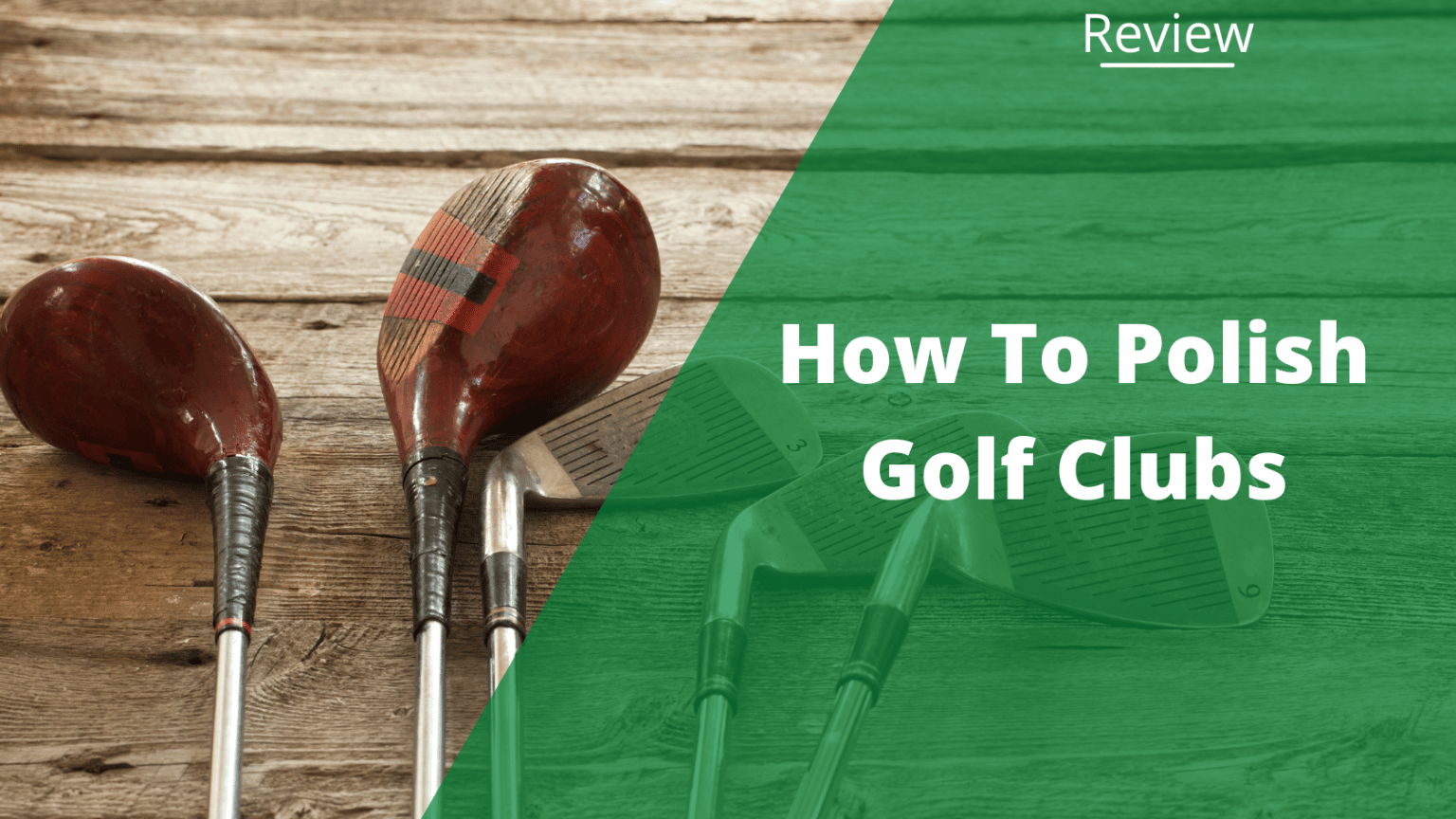 How to Polish Golf Clubs (+ 4 Best Polish Reviews)