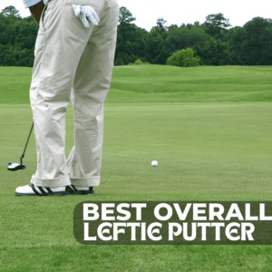 Best Left-Handed Putters of 2025
