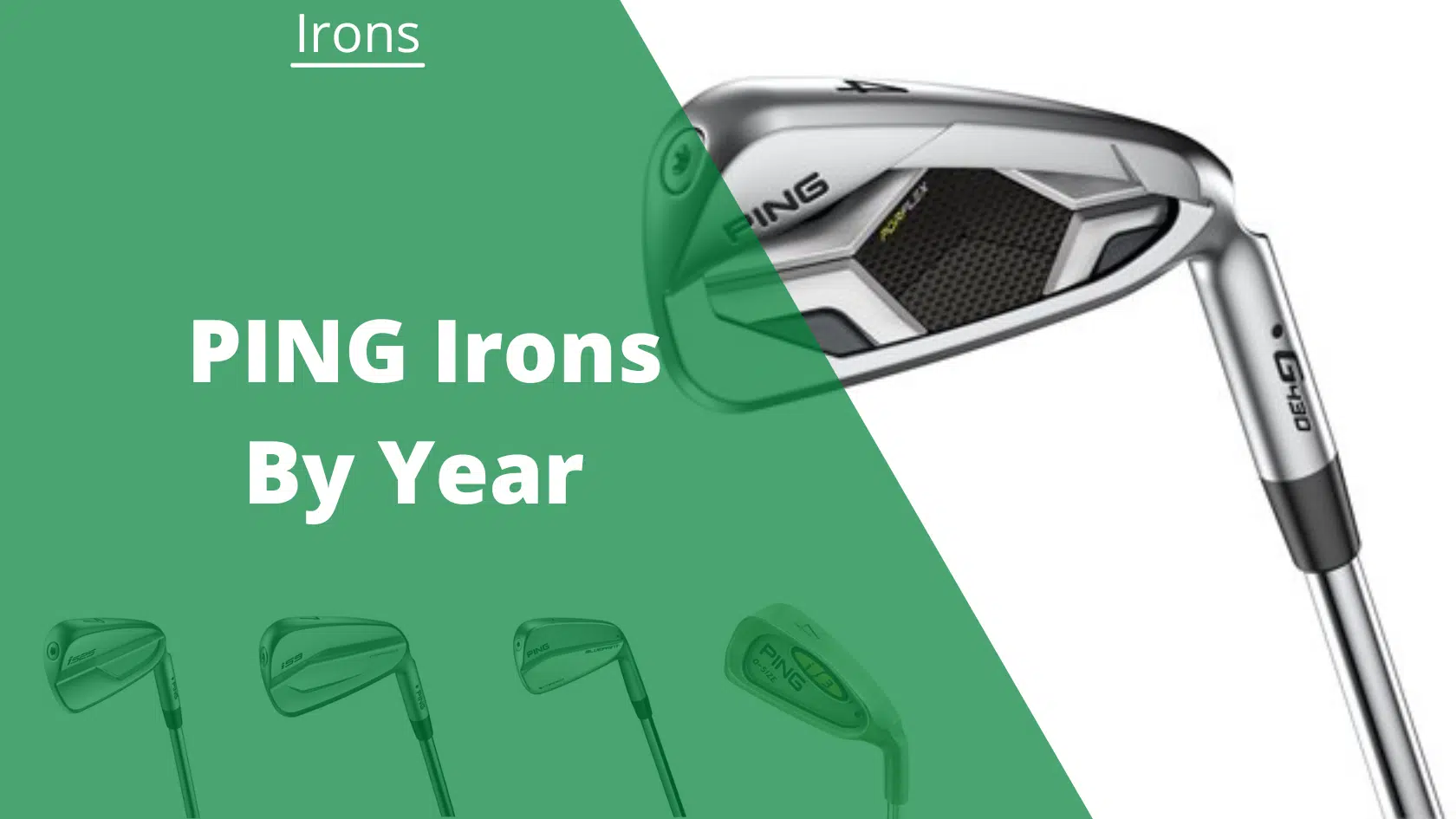 PING Irons by Year