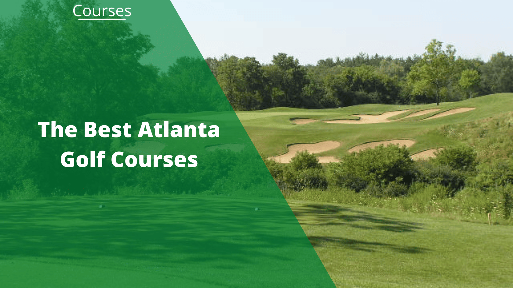The 10 Best Atlanta Golf Courses for 2024