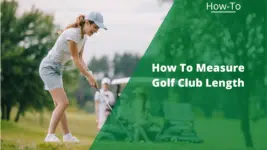 how to measure golf club length