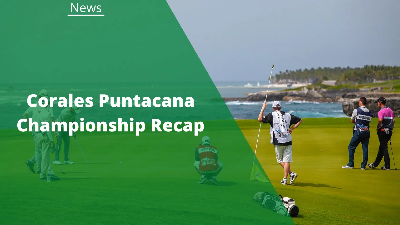 Corales Puntacana Championship Recap