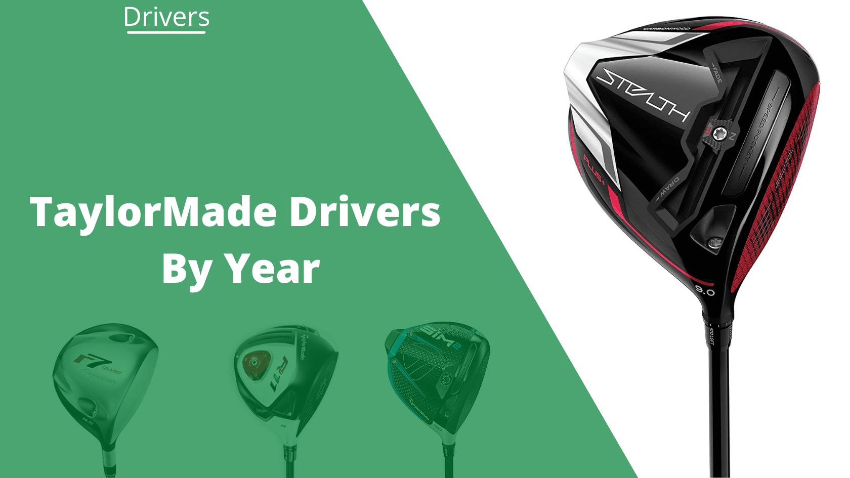 _taylormade drivers by year