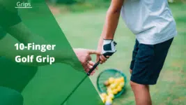 10 finger golf grip