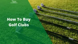 how to buy golf clubs