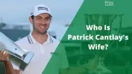 patrick cantlay wife