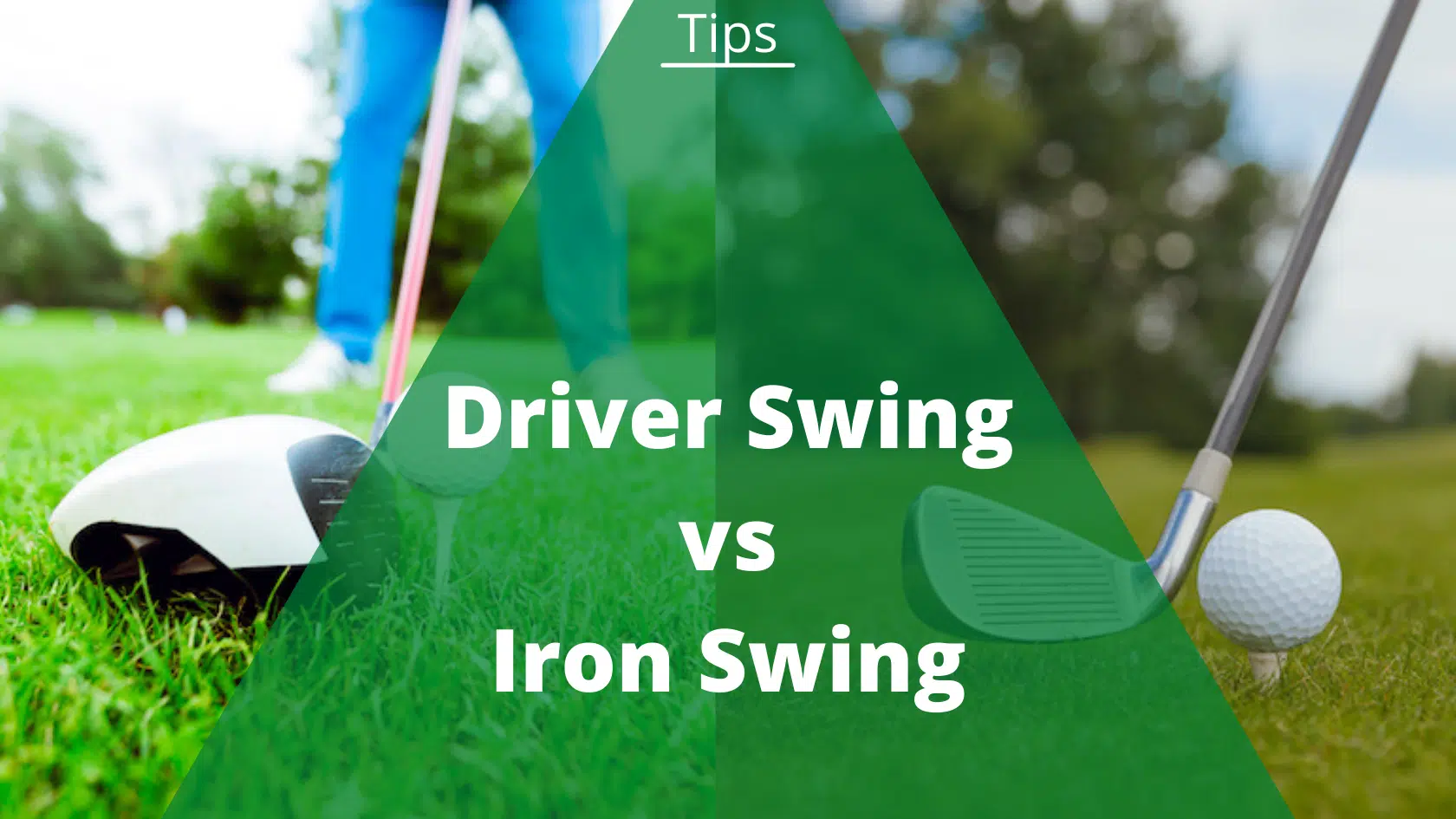 driver swing vs iron swing