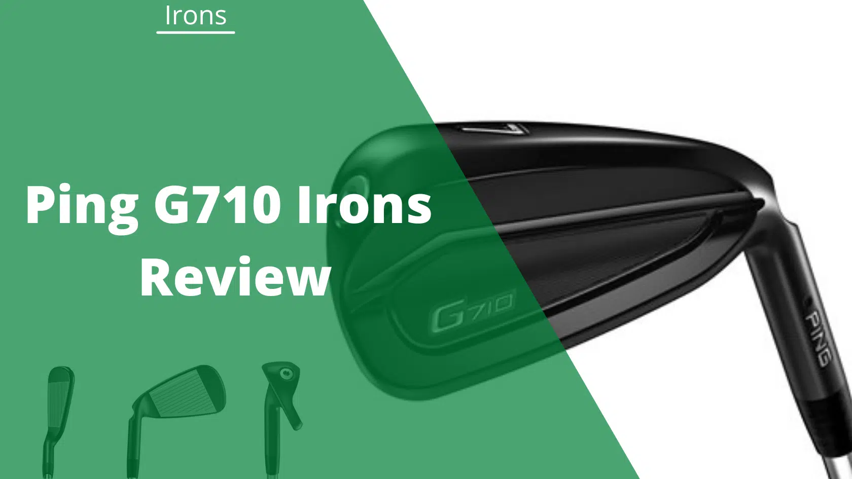 Ping G710 Irons Review