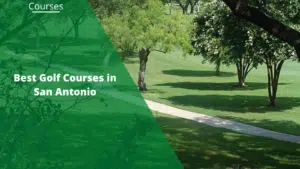 best golf courses in san antonio