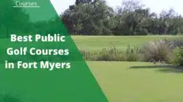 best public golf courses in fort myers